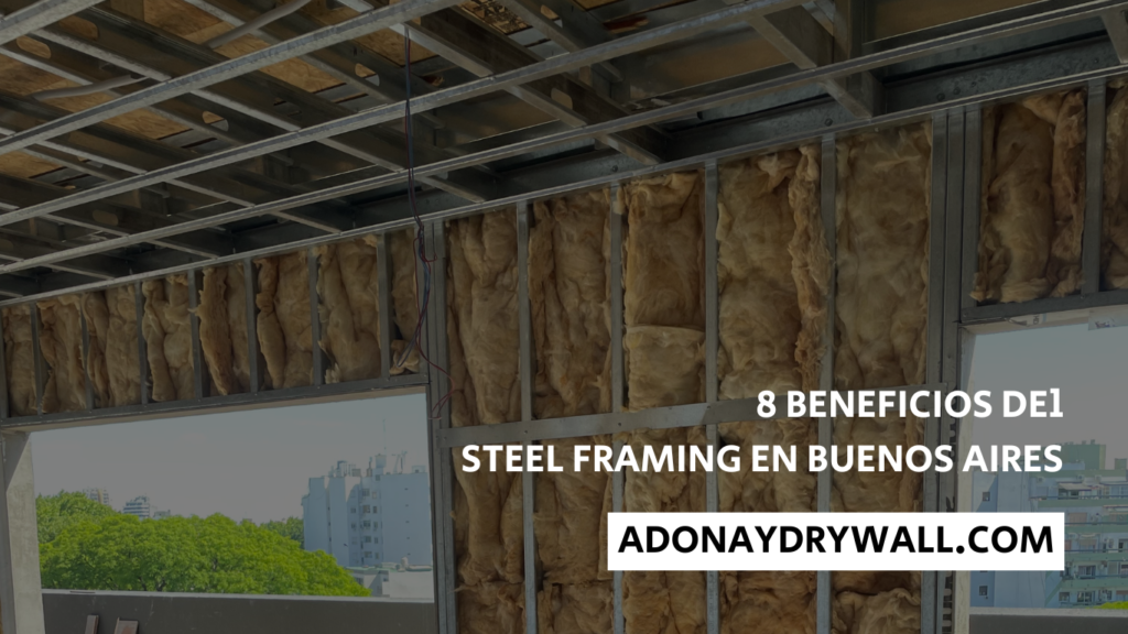 8 beneficios del Steel Framing en Buenos Aires